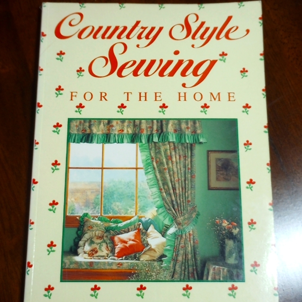 Vintage Country Style Sewing For the Home Book, 1992